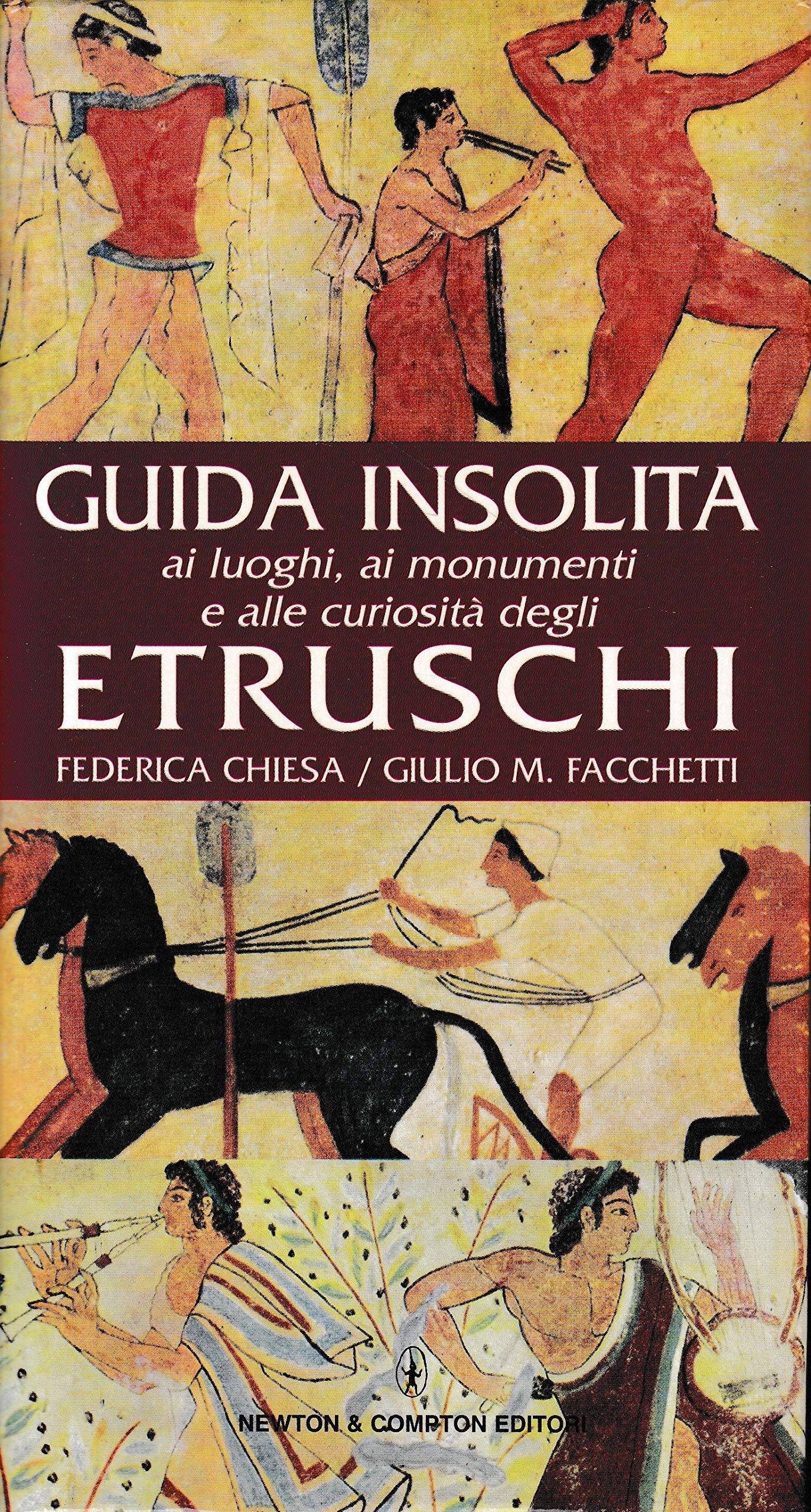 Guida insolita ai luoghi, ai monumenti e alle curiosità degli Etruschi (Guide insolite) Leisure, Home & Garden