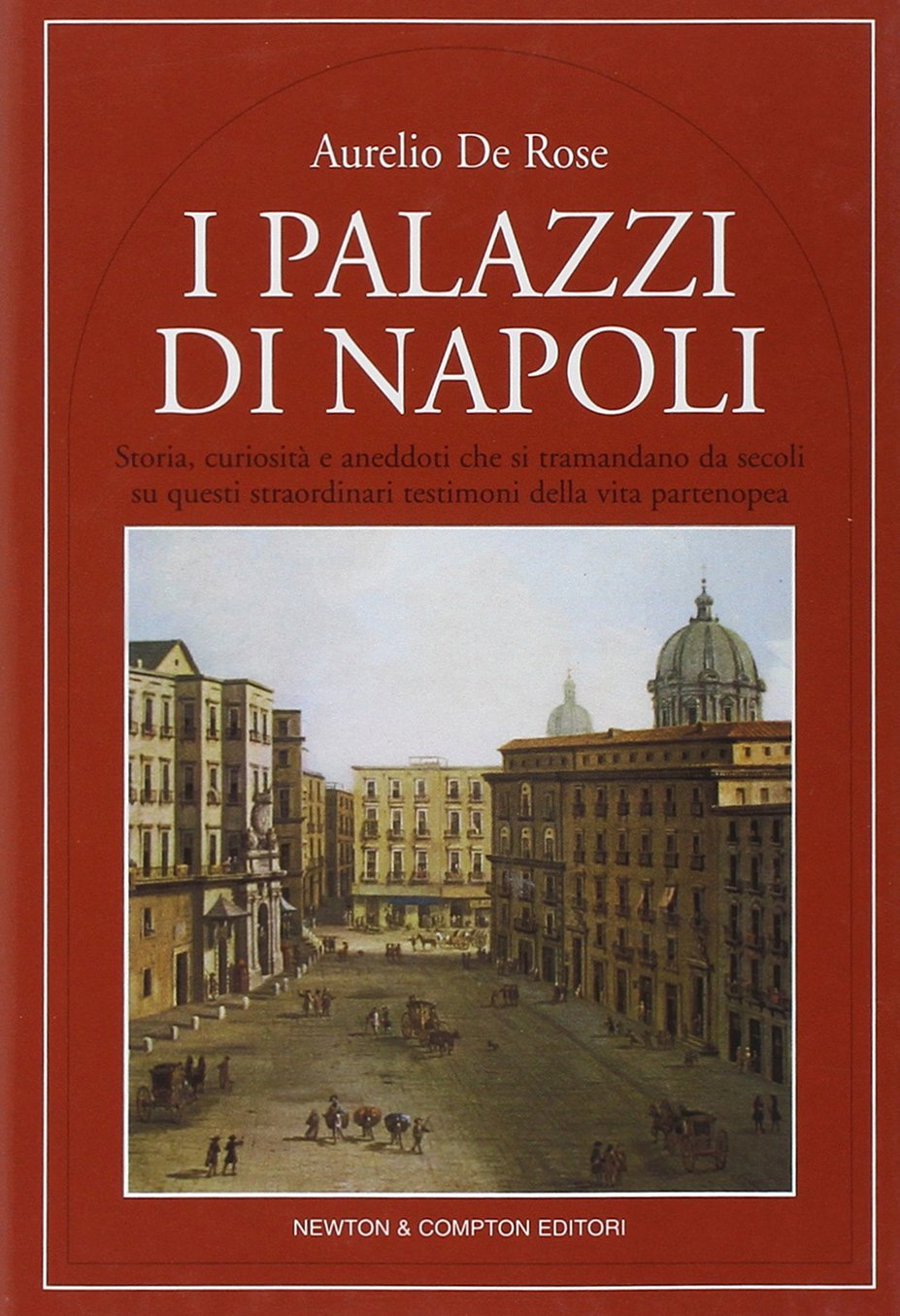 I palazzi di Napoli (Quest'Italia) Architecture
