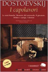 I capolavori: Le notti bianche-Memorie dal sottosuolo-Il giocatore-Delitto e castigo-I demoni book