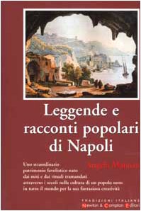 Leggende E Racconti Popolari Di Napoli book