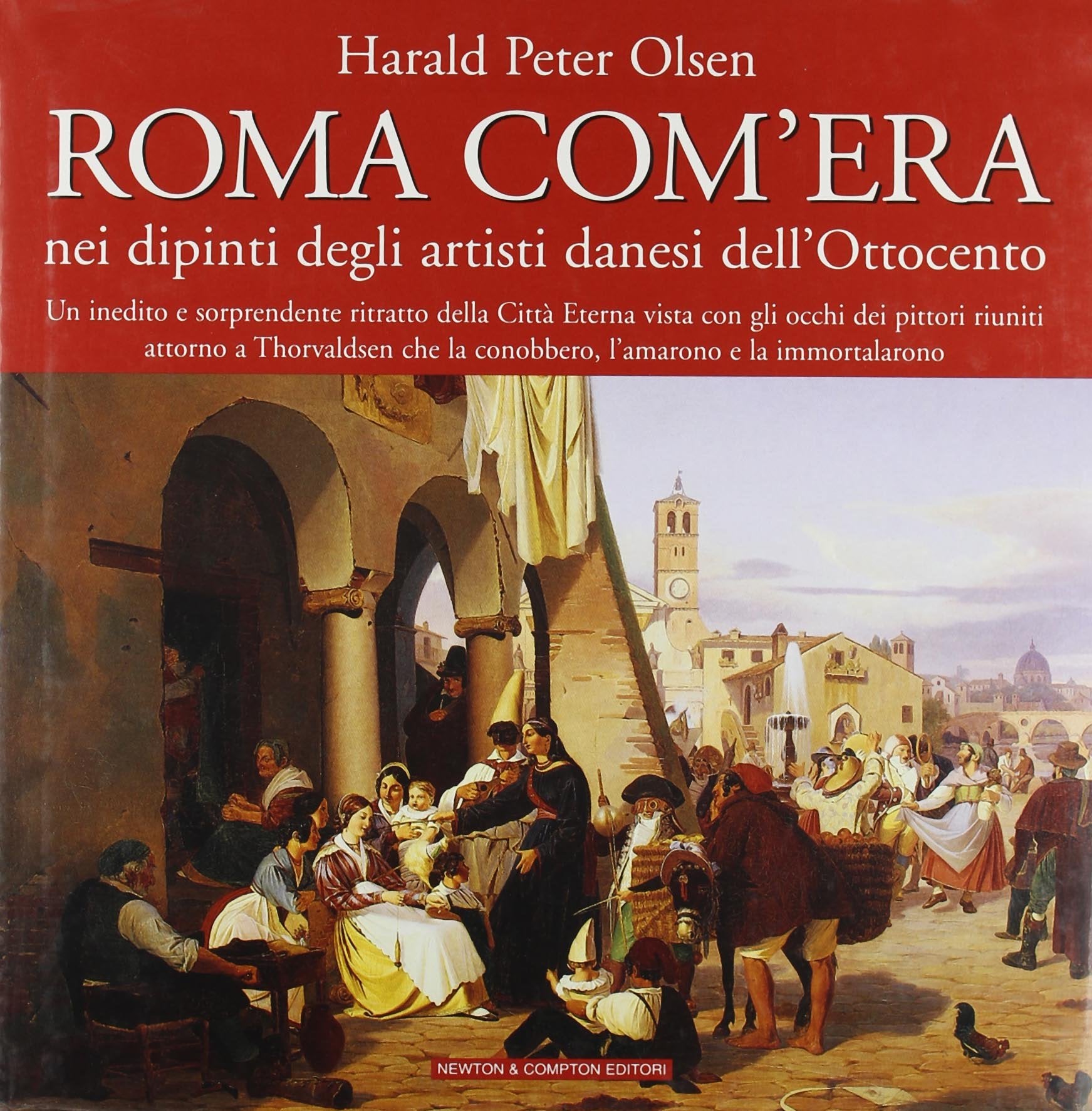 Roma com'era nei dipinti degli artisti danesi dell'800. Ediz. illustrata book