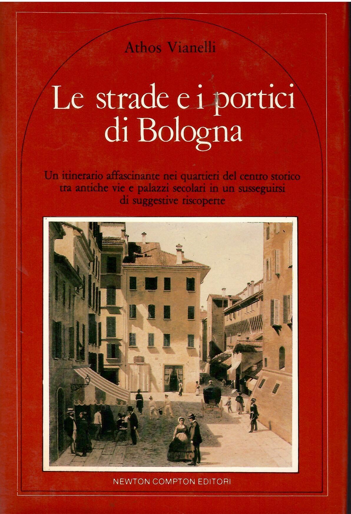 Le strade e i portici di Bologna book