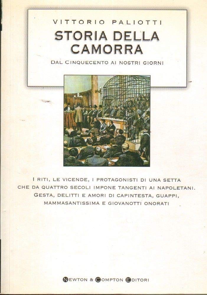 Storia della camorra. Dal Cinquecento ai nostri giorni book