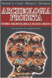 Archeologia proibita. Storia segreta della razza umana dvd