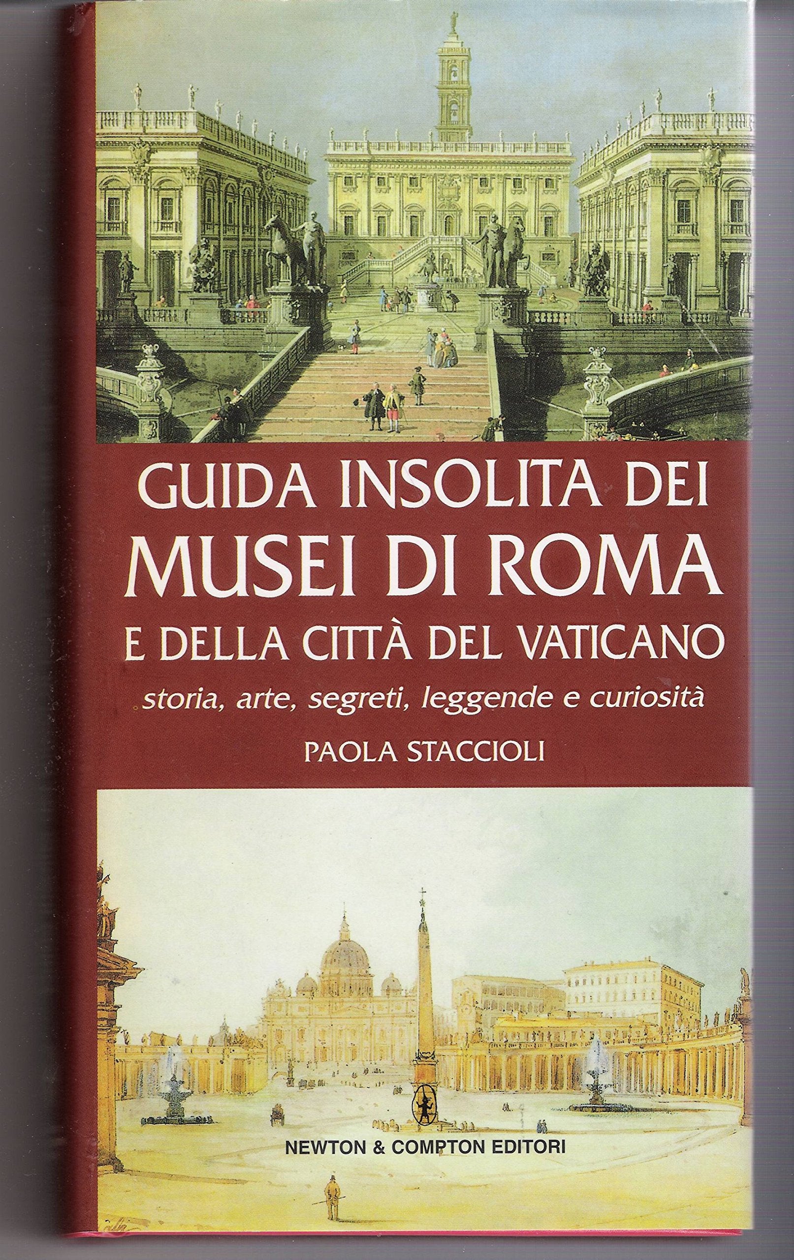 Guida insolita dei musei di Roma e della Città del Vaticano (Guide insolite) Leisure, Home & Garden