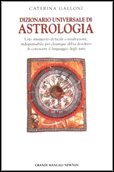 Dizionario universale di astrologia (Grandi manuali Newton) Religion & Esotericism
