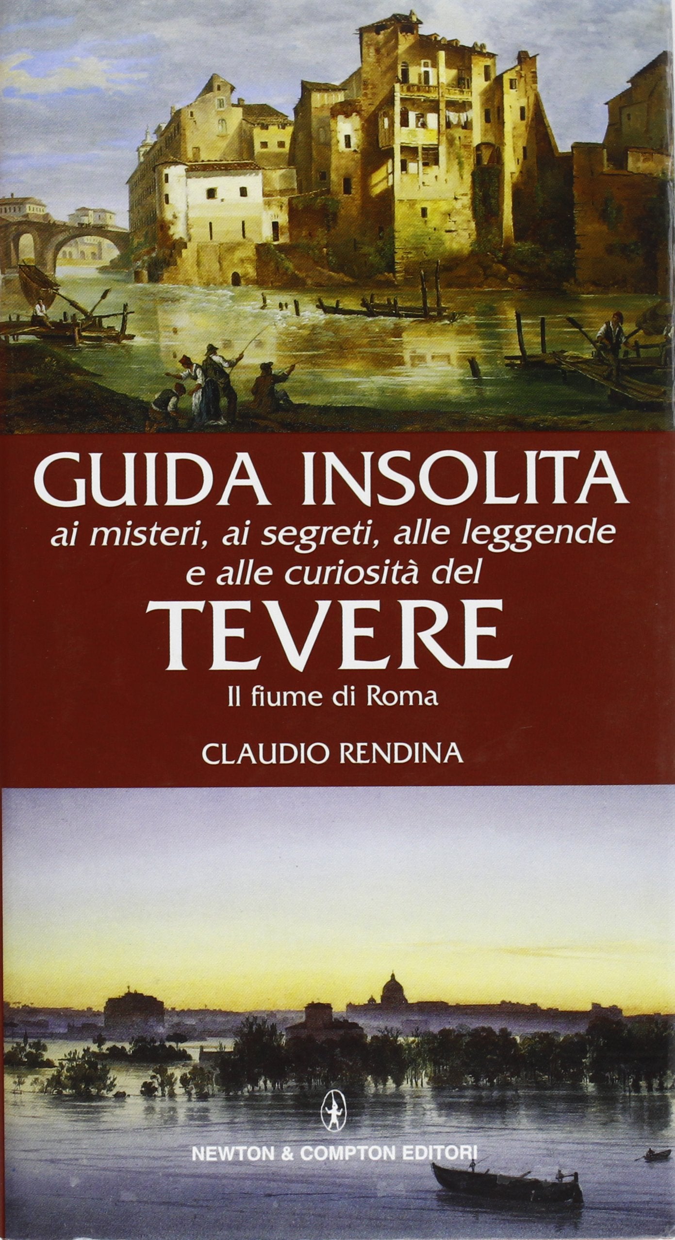 Guida insolita ai misteri, ai segreti, alle leggende e alle curiosità del Tevere (Guide insolite) Leisure, Home & Garden
