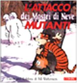 L'attacco dei mostri di neve mutanti. Calvin & Hobbes (I fumetti di Comix) Manga