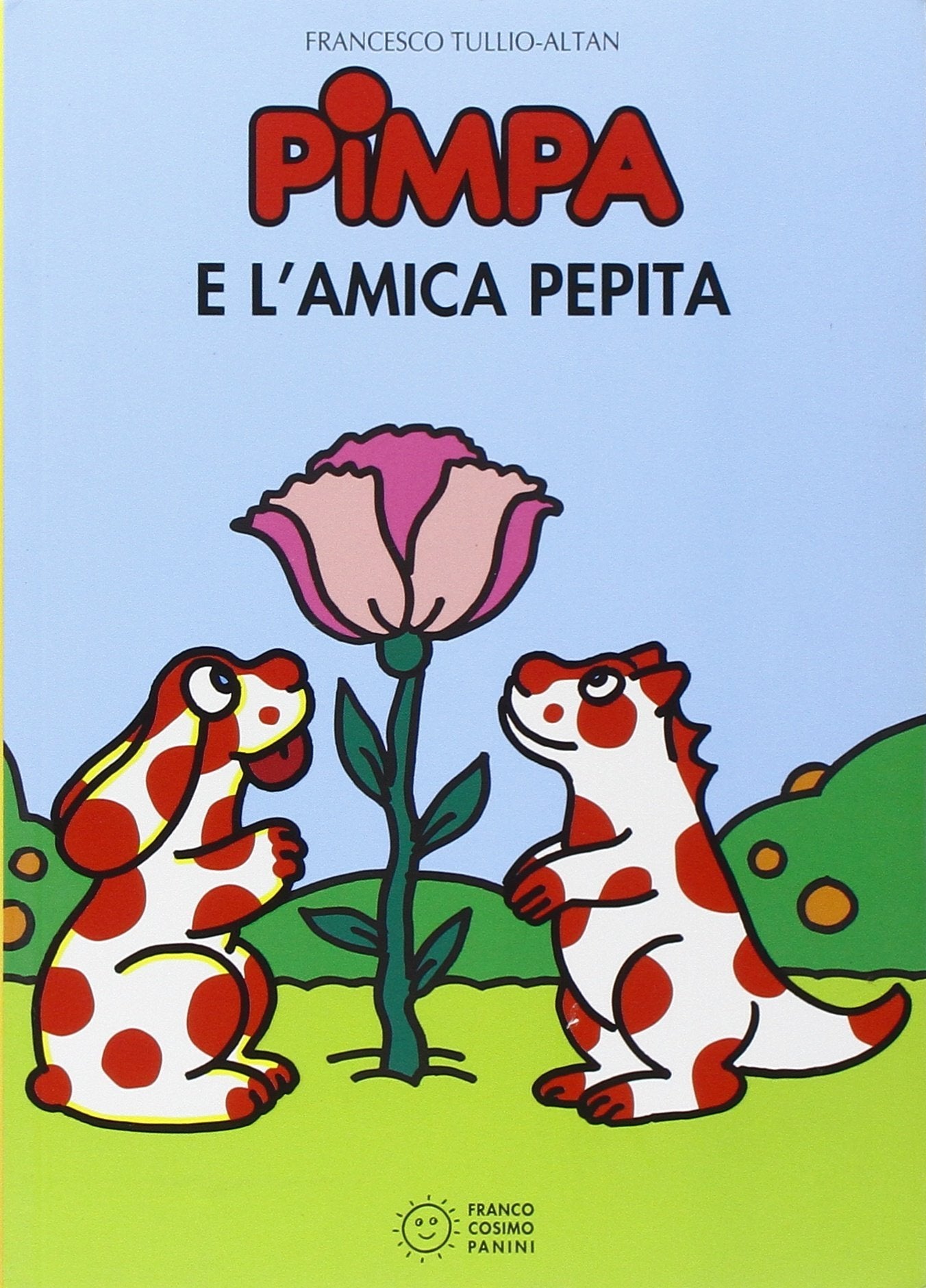 La Pimpa Books: Pimpa E L'Amica Pepita book
