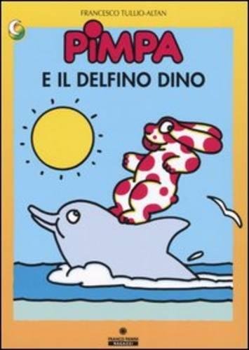 La Pimpa Books: Pimpa E Il Delfino Dino book