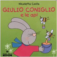 Giulio Coniglio e le api (Cubetti) Children's books