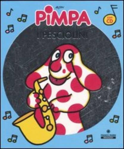 La Pimpa Books: Pimpa I Pesciolini + CD Contemporary literature