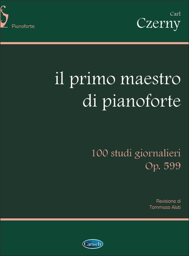 Il primo Maestro di pianoforte. 100 Studi Giornalieri Op.599 (spartiti musicali) Arts & Music