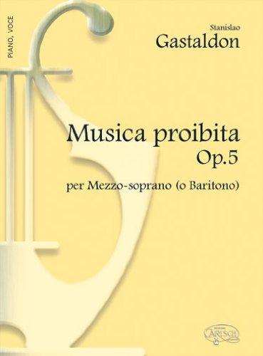 Stanislao Gastaldon: Musica Proibita Op.5, per Mezzo-Soprano (o Baritono). Für Gesang Sheet Music