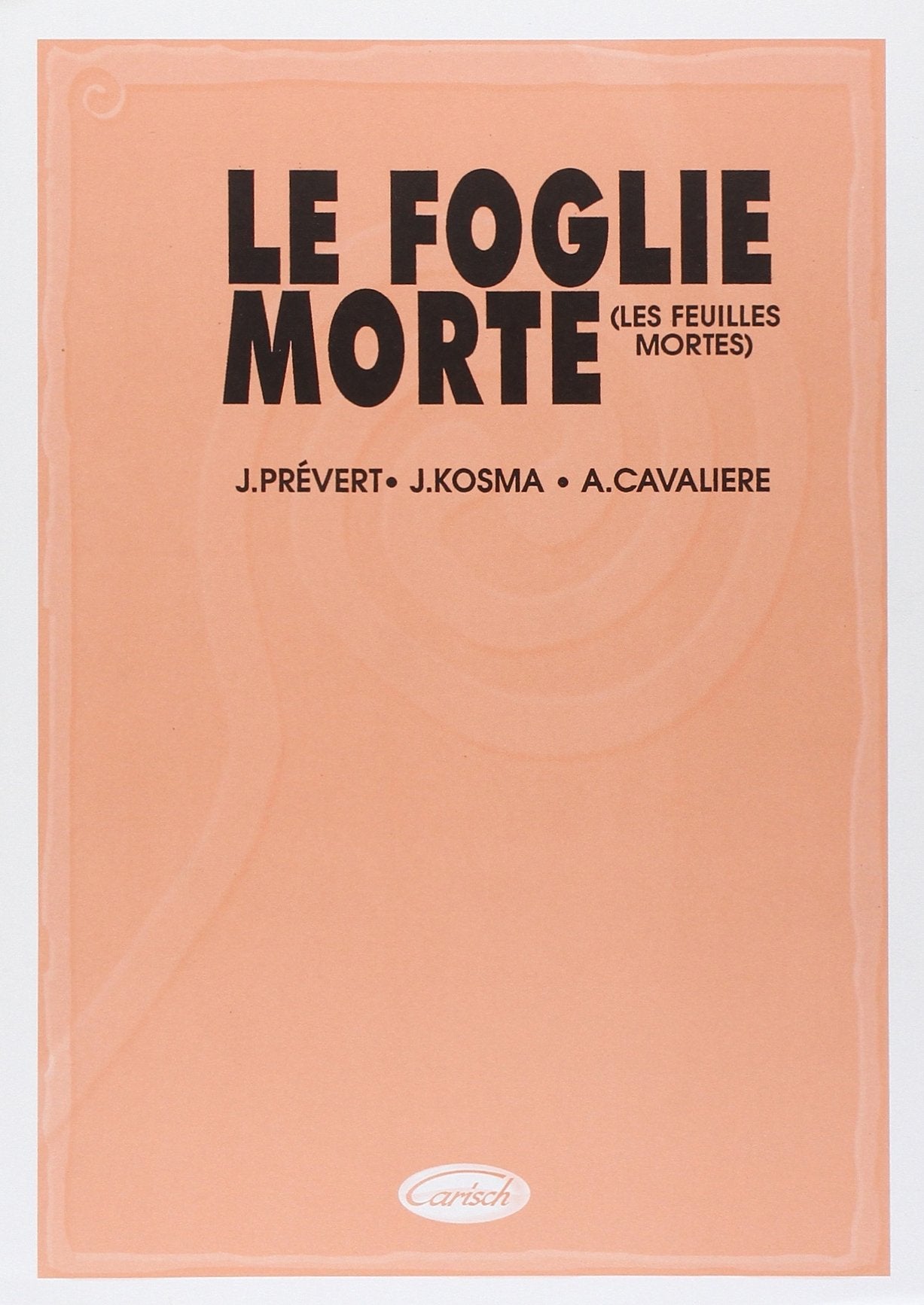 Le Foglie Morte (Les Feuilles Mortes). Für Klavier & Gesang Sheet Music