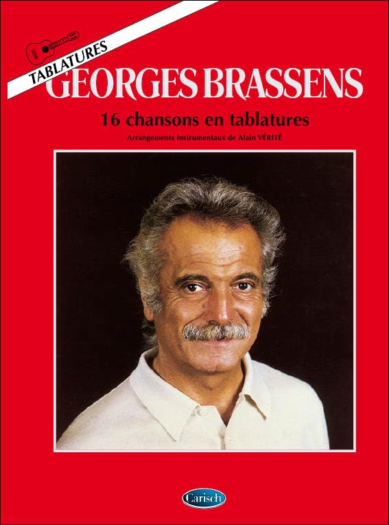 Brassens : 16 Chansons En Tablatures (Arrangements Alain Vérité). book