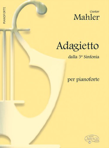 Adagietto, Dalla 5a. Sinfonia, Per Pianoforte Sheet Music