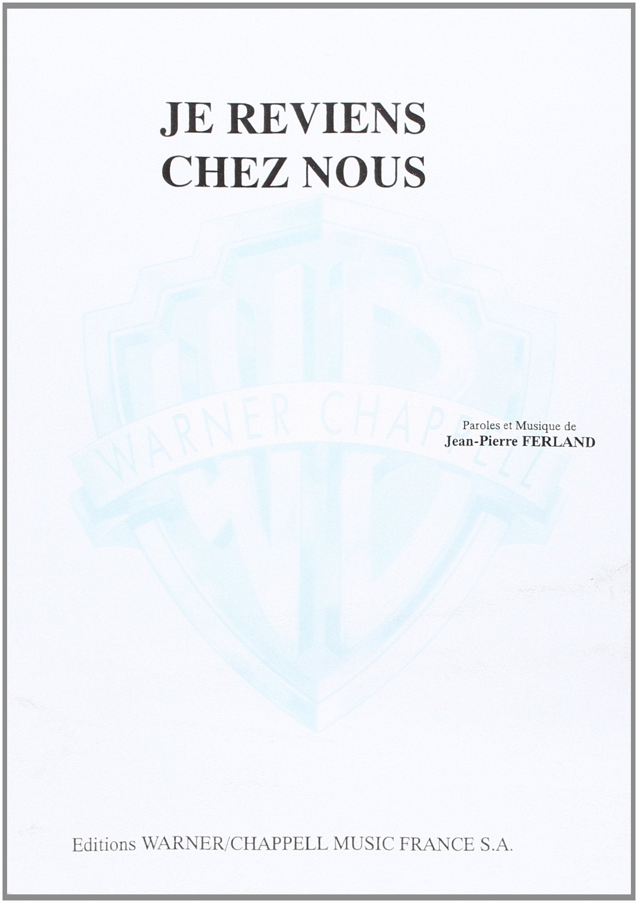 Je Reviens Chez Nous Sheet Music