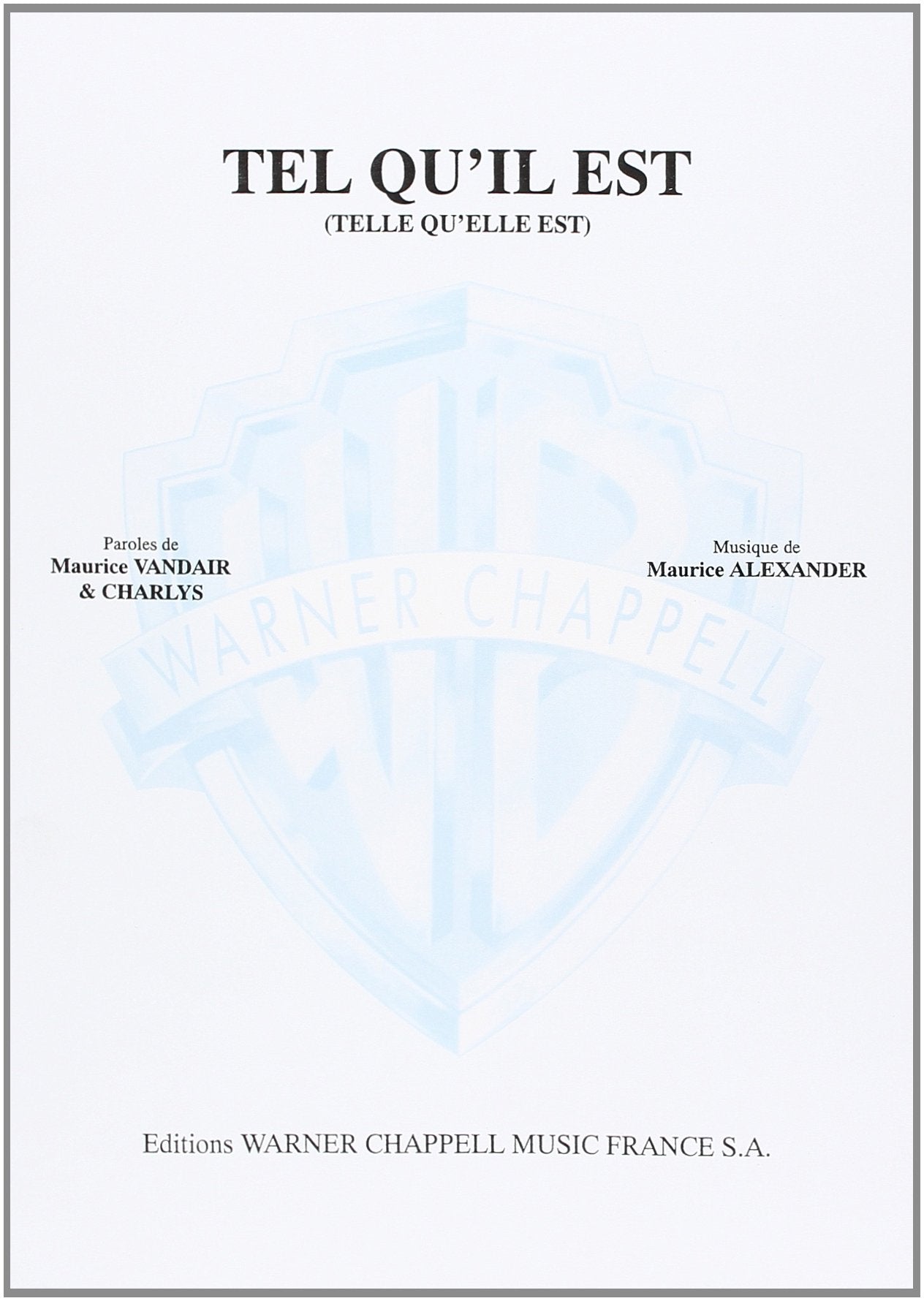 Tel qu'il est (telle qu'elle est). Spartito Sheet Music