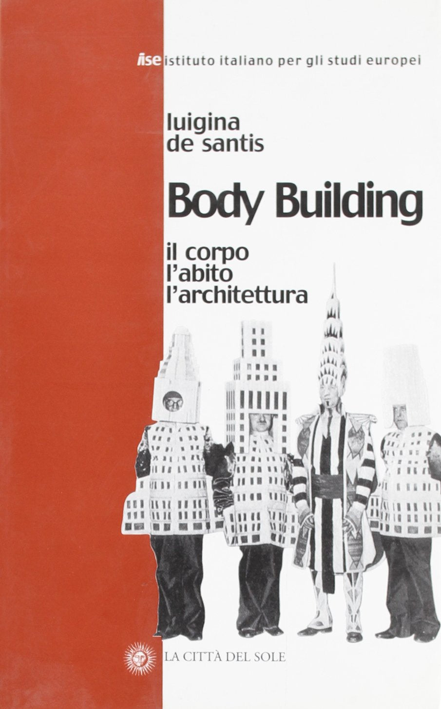 Body building. Il corpo, l'abito, l'architettura book