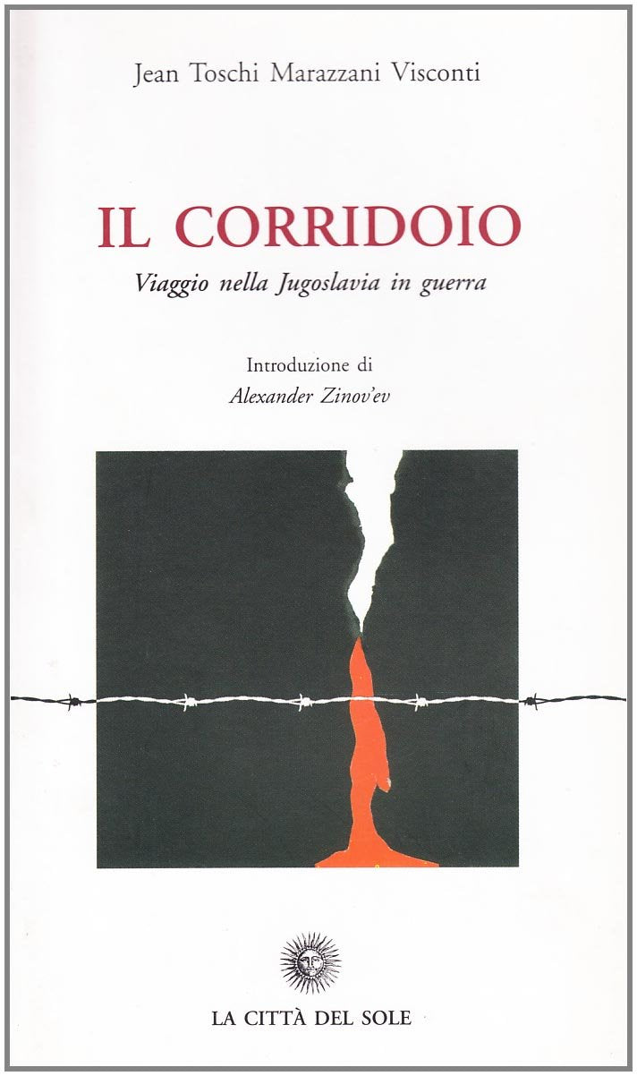 Il corridoio. Viaggio nella Jugoslavia in guerra book