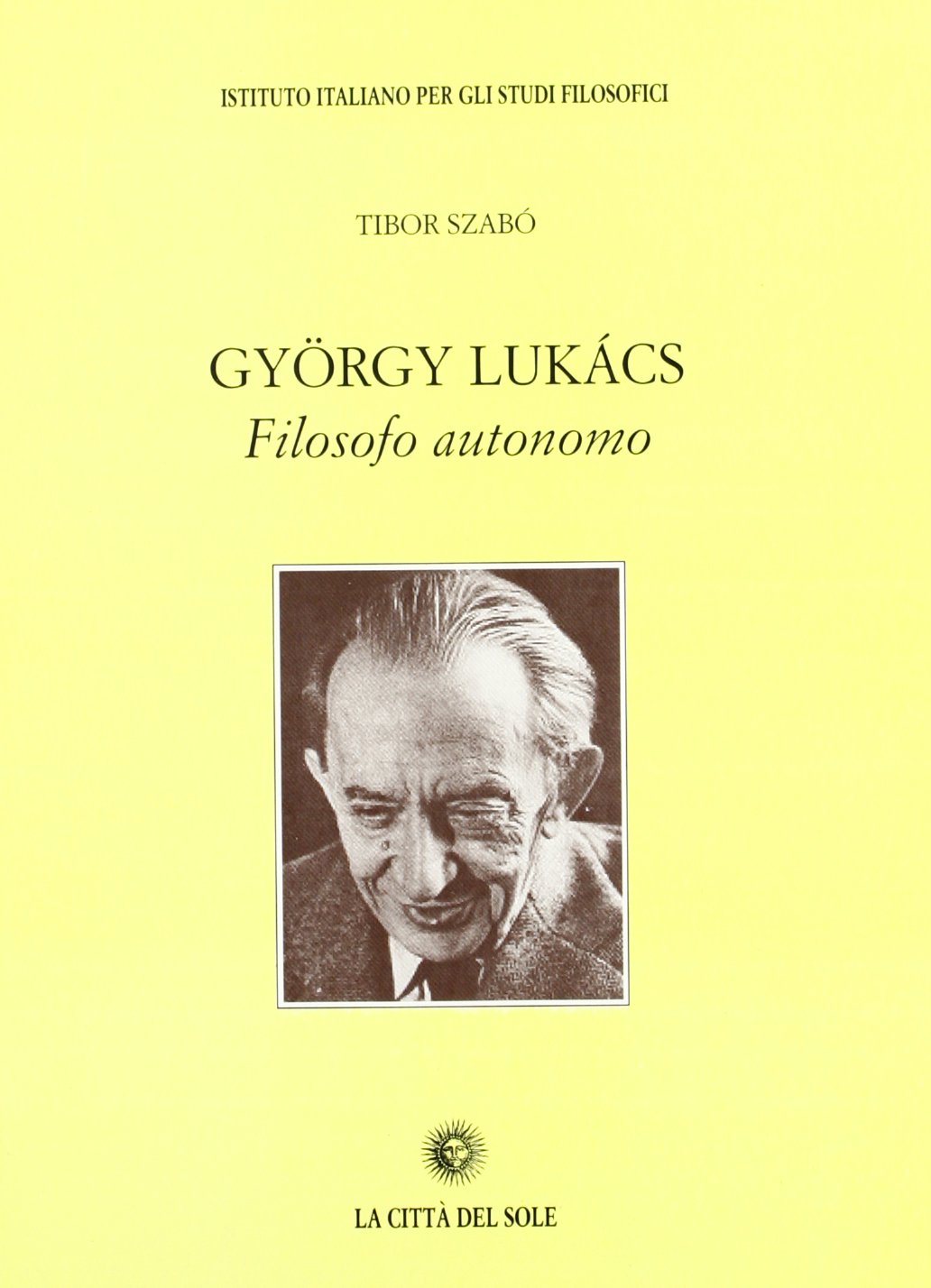 Gyorgy Lukacs filosofo autonomo book