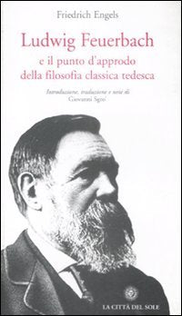 Ludwig Feuerbach e il punto d'approdo della filosofia classica tedesca book