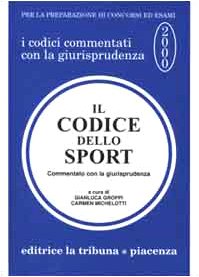 Il Codice dello sport: Commentato con la giurisprudenza (I codici commentati con la giurisprudenza) book