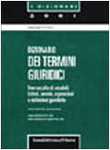 Il dizionario dei termini giuridici (I dizionari) Law