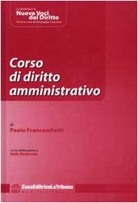 Corso di diritto amministrativo. Introduzione allo studio del diritto amministrativo per il concorso in magistratura e per i concorsi più impegnativi book