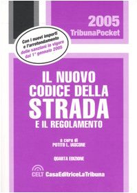 Il nuovo codice della strada e il regolamento (Tribuna pocket) Law