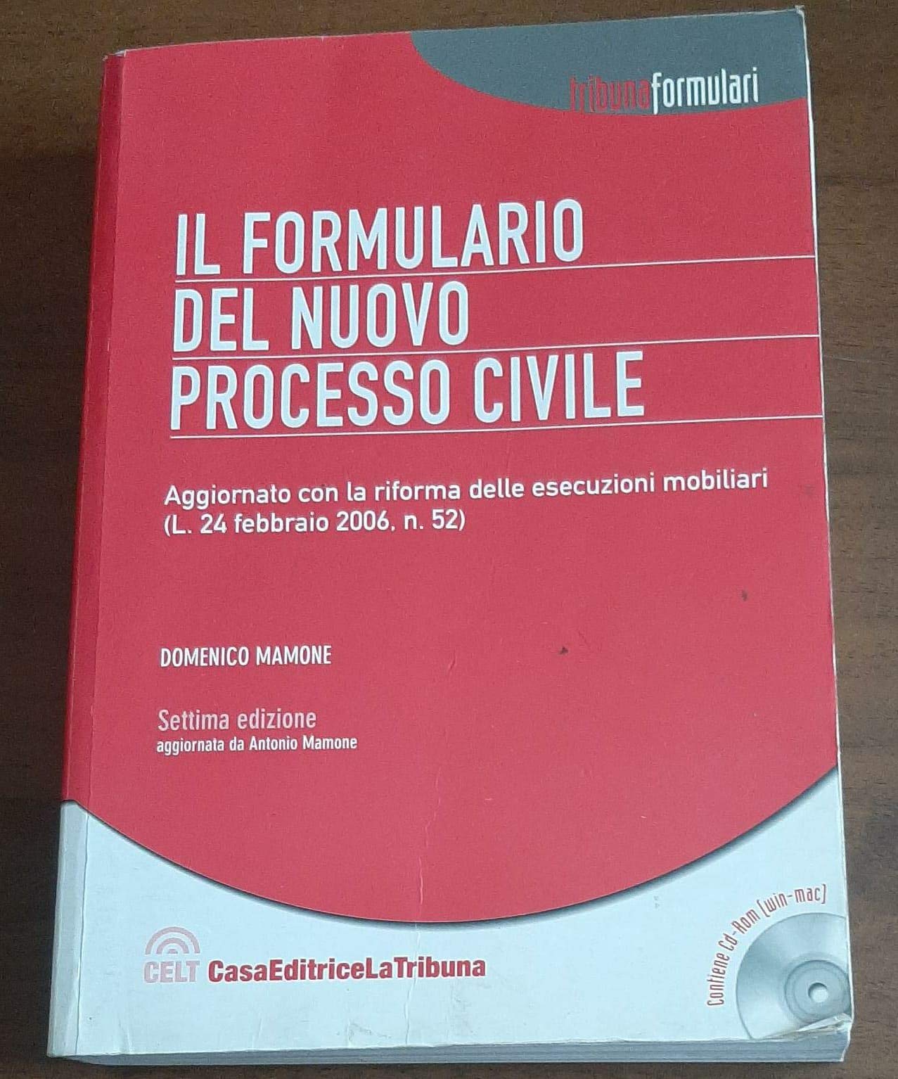 Il formulario del nuovo processo civile. Con CD-ROM book