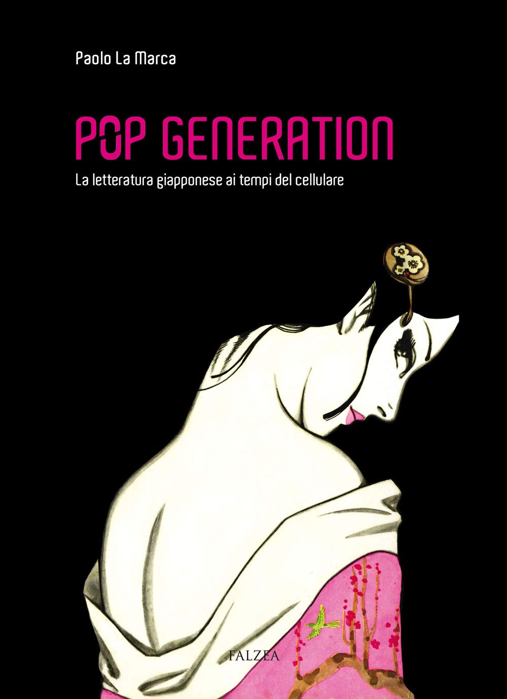Pop generation. La letteratura giapponese ai tempi del cellulare book