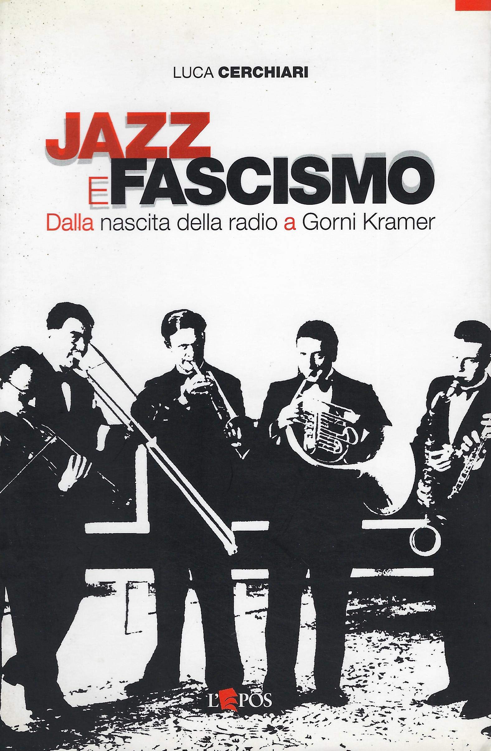 Jazz e fascismo. Dalla nascita della radio a Gorni Kramer book