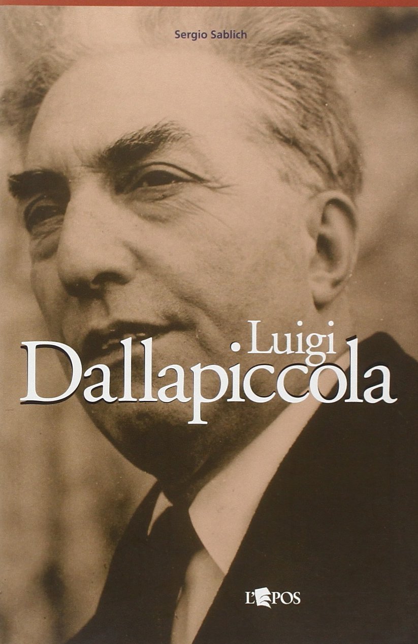 Luigi Dallapiccola (Autori & interpreti 1850-1950) Arts & Music