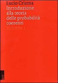 Introduzione alla teoria delle probabilità coerenti Mathematics