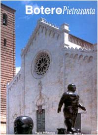 Botero a Pietrasanta. Catalogo della mostra (Pietrasanta, 2000) book