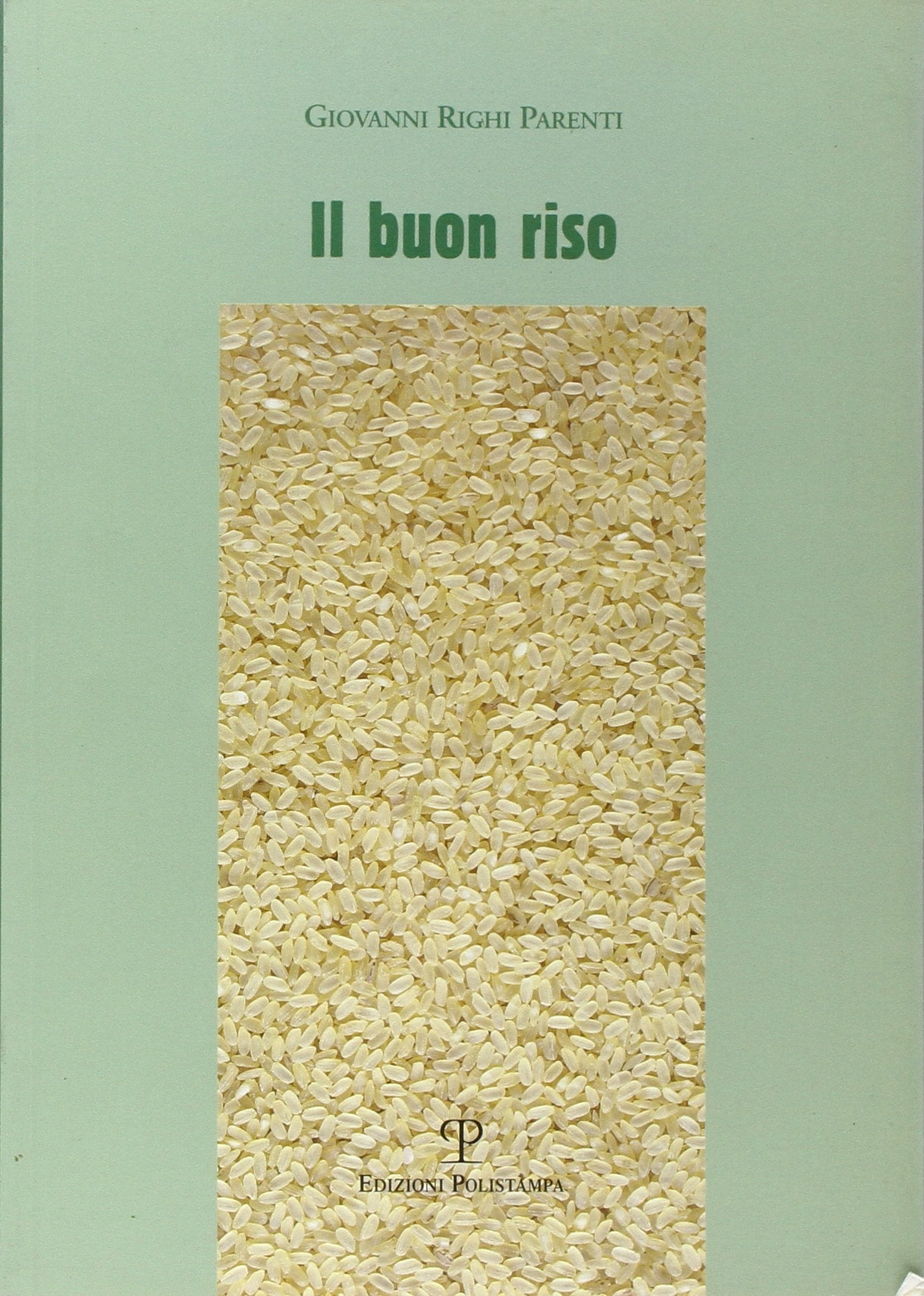 Il buon riso. Mille ricette ridenti book