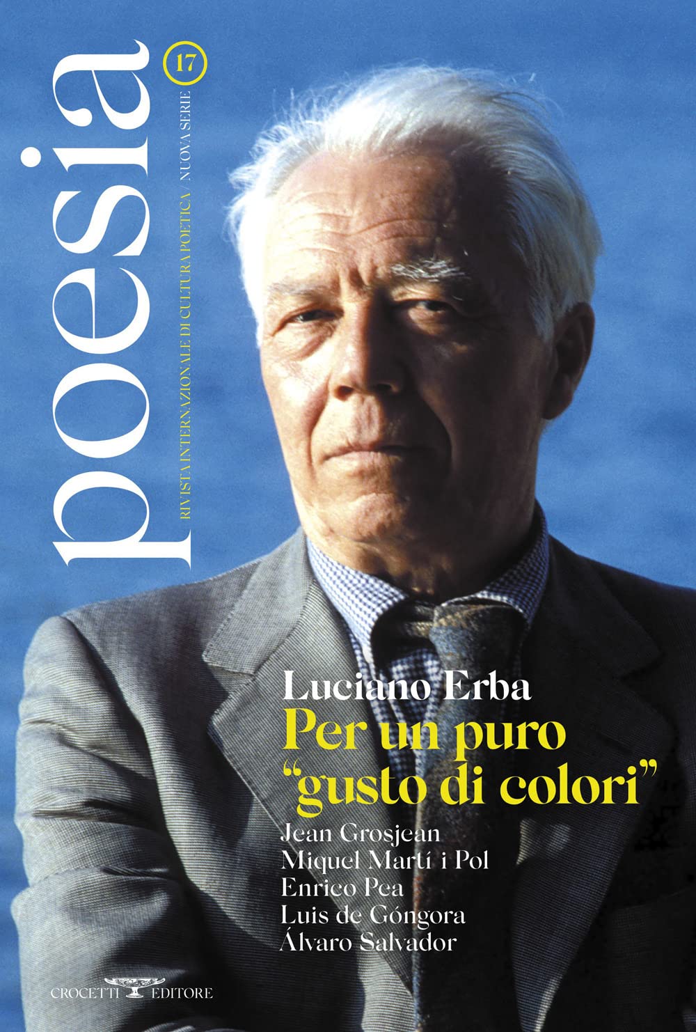 Poesia. Rivista internazionale di cultura poetica. Nuova serie. Luciano Erba. Per un puro «gusto di colori» (Vol. 17) book