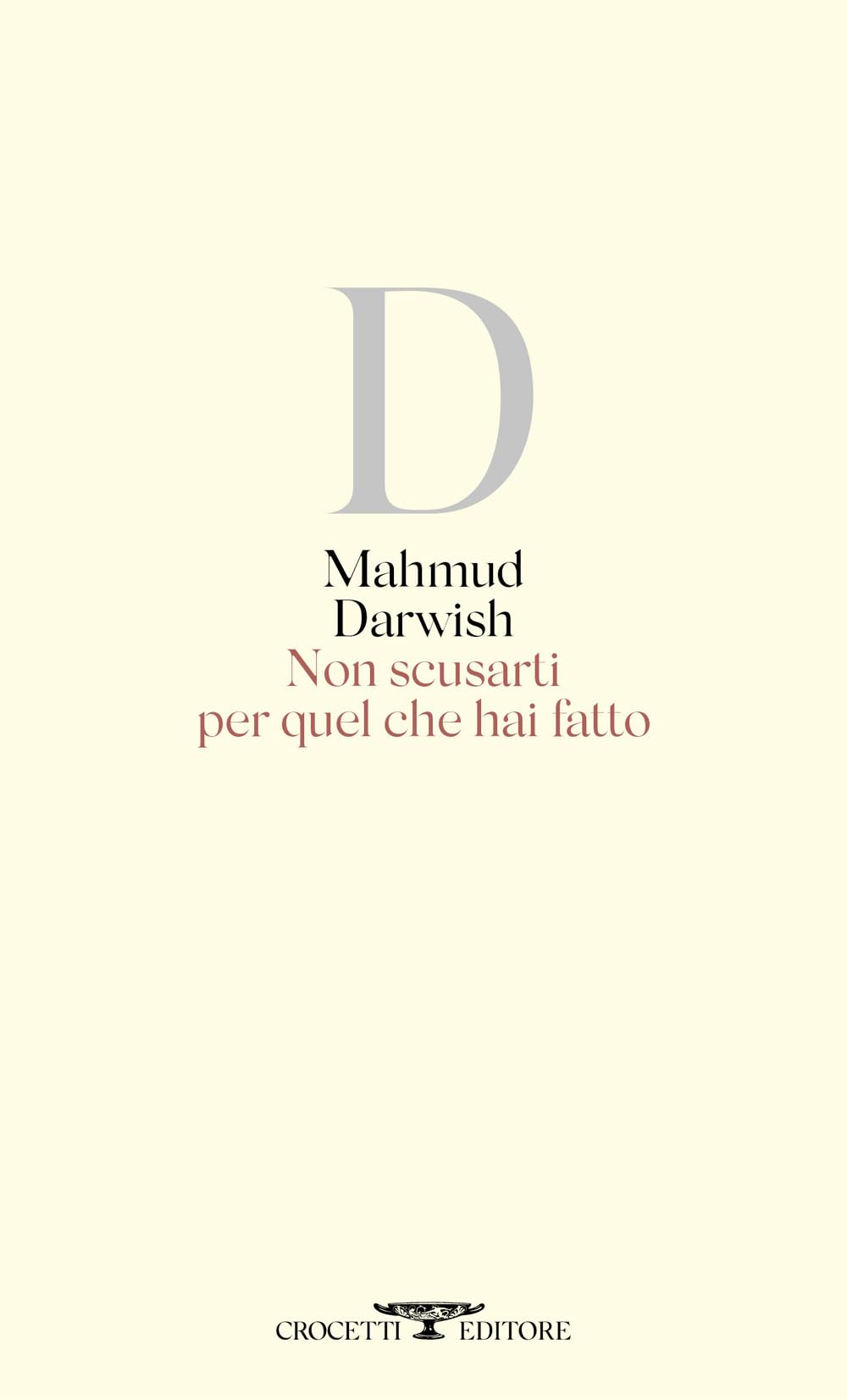 Non scusarti per quel che hai fatto. Testo arabo a fronte book