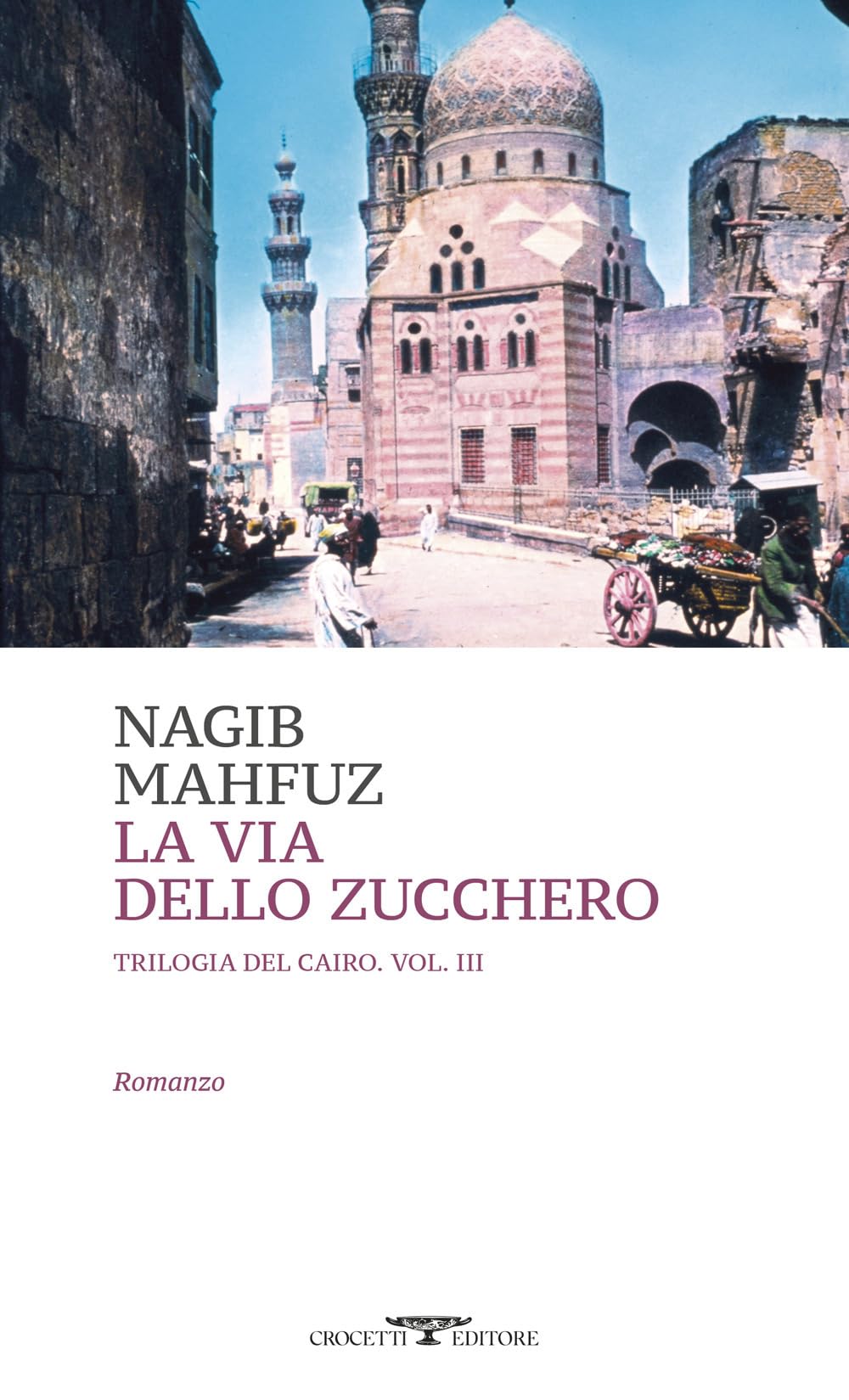 La via dello zucchero. Trilogia del Cairo (Vol. 3) book