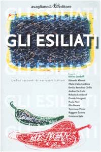 Gli esiliati. Undici racconti di narratori italiani (Lo stellato) Contemporary literature Books