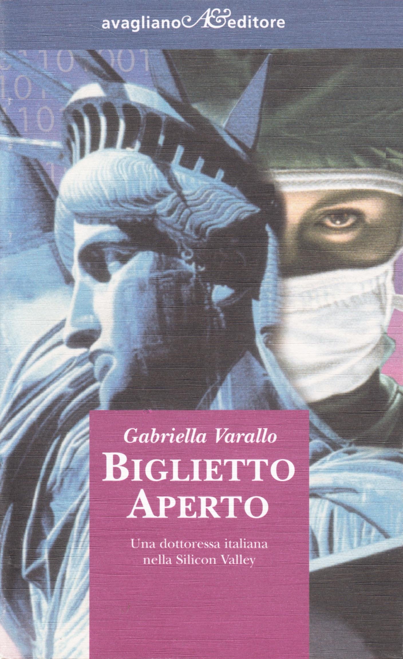 Biglietto aperto. Una dottoressa italiana nella Silicon Valley book
