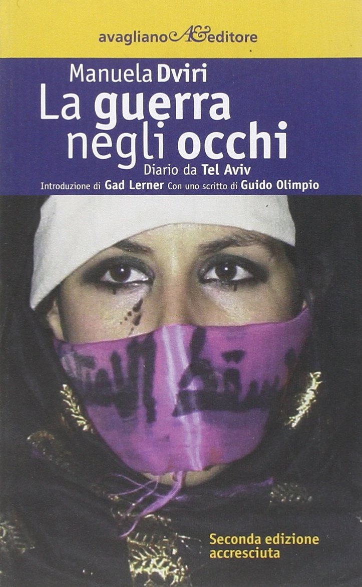 La guerra negli occhi. Diario da Tel Aviv book