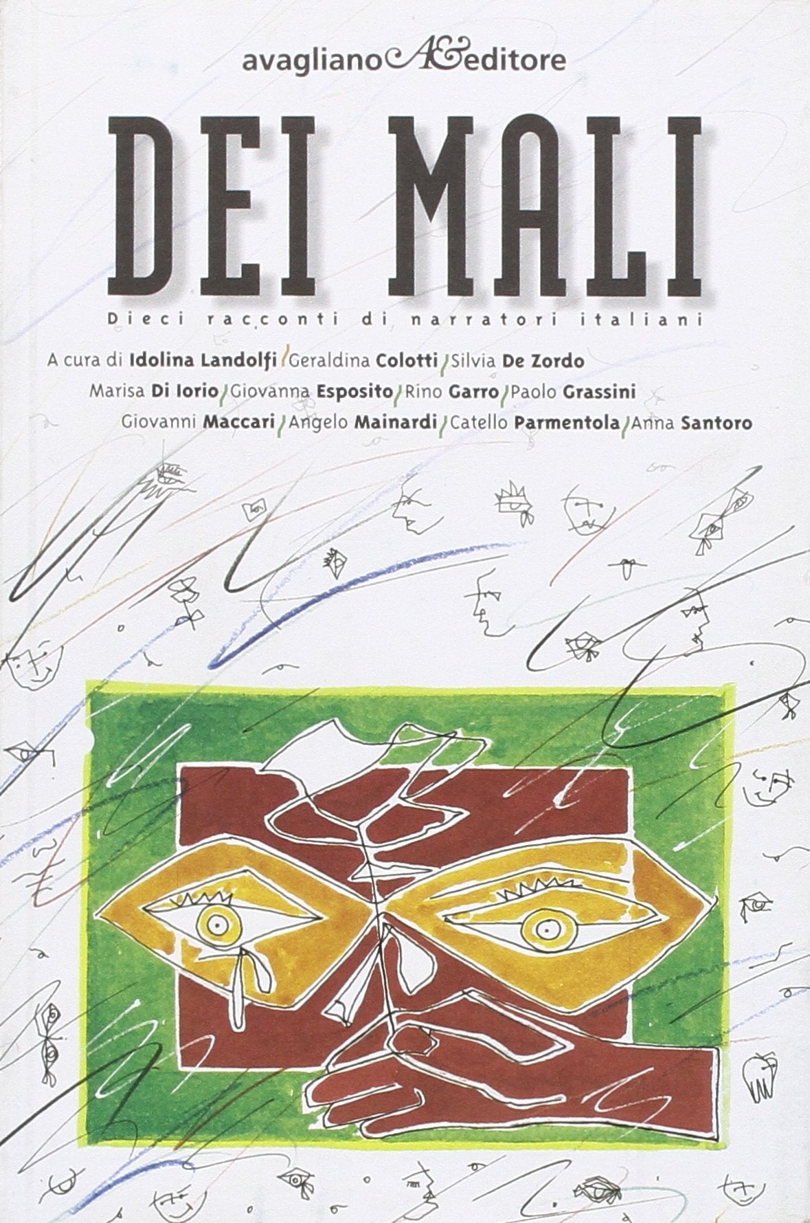 Dei Mali. Dieci racconti di narratori italiani book
