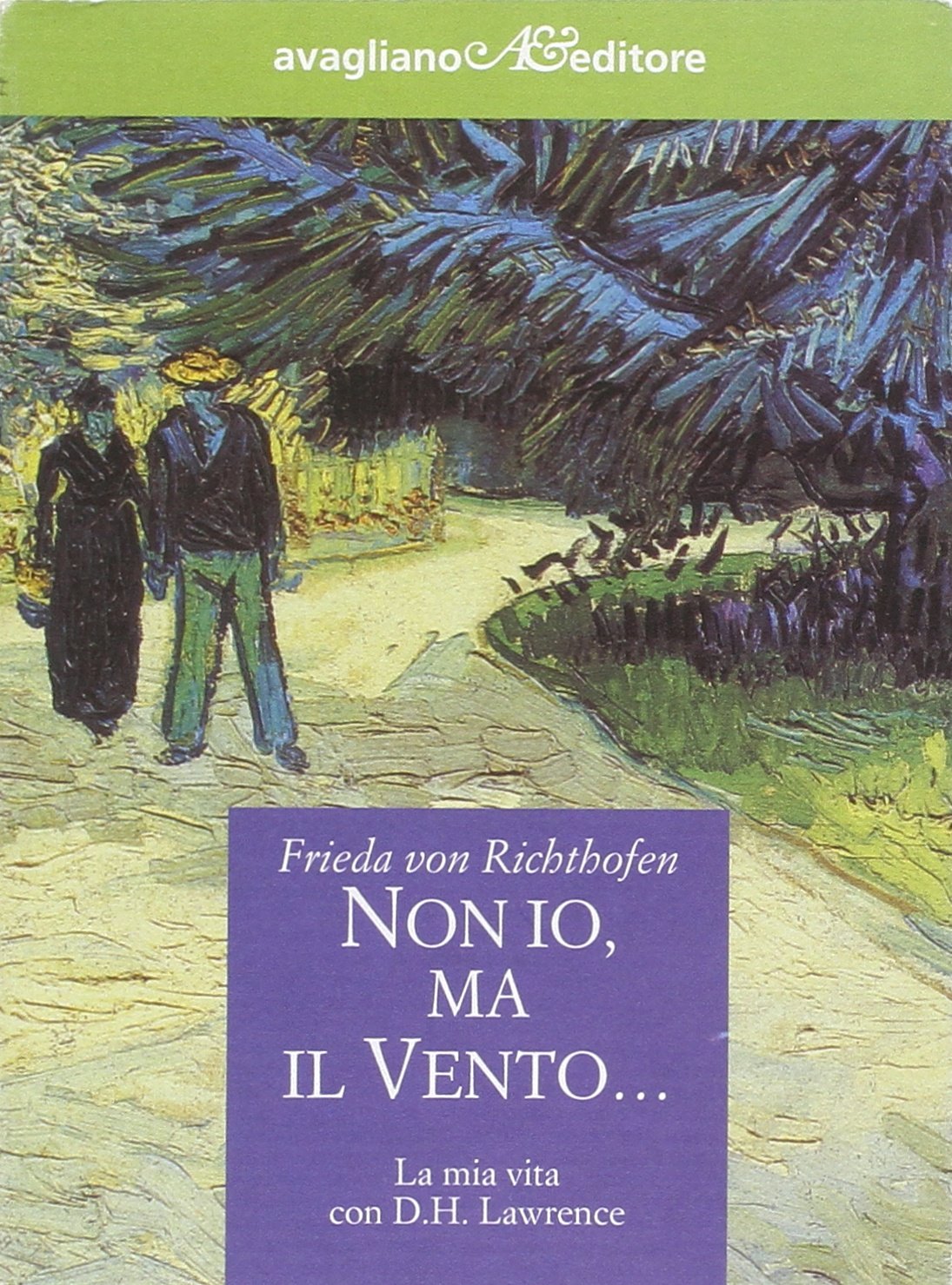 Non io, ma il vento... La mia vita con D.H. Lawrence Memories