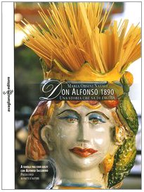 Don Alfonso 1890. Una storia che sa di favola (I velieri) Leisure, Home & Garden