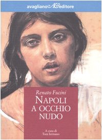 Napoli a occhio nudo. Lettera ad un amico book
