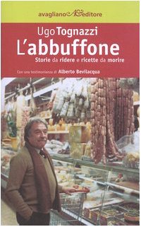 L' abbuffone. Storie da ridere e ricette da morire book