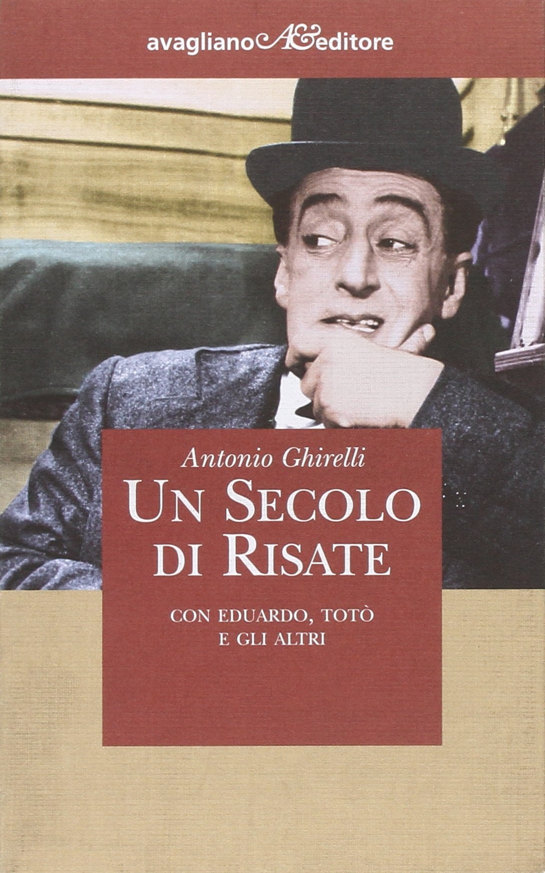 Un secolo di risate. Con Eduardo, Totò e gli altri book